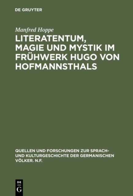 Literatentum, Magie und Mystik im Frühwerk Hugo von Hofmannsthals