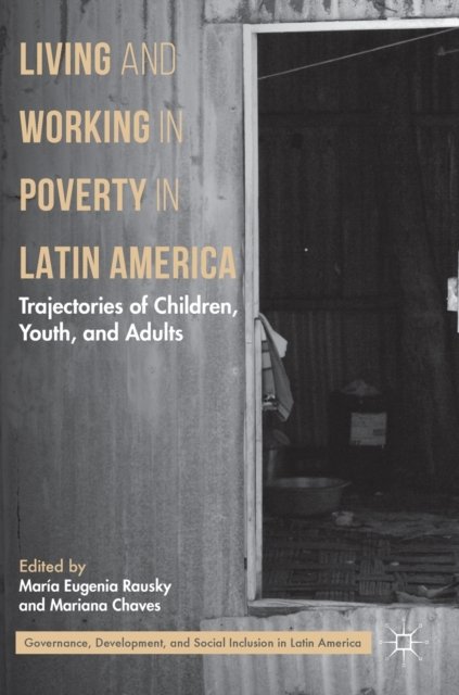 Living and Working in Poverty in Latin America