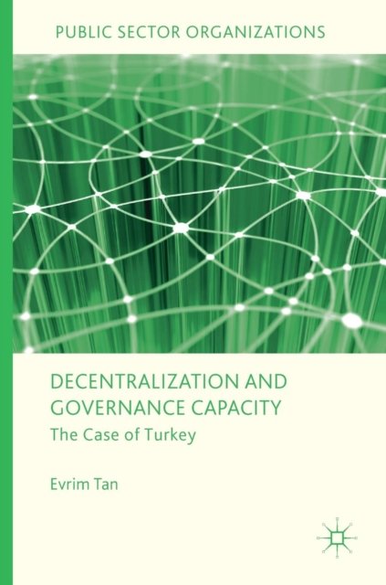 Decentralization and Governance Capacity