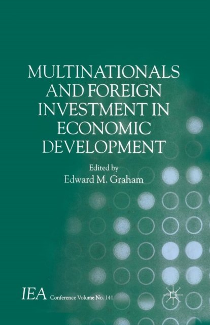 Multinationals and Foreign Investment in Economic Development