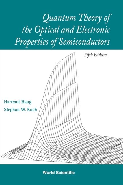 Quantum Theory of the Optical and Electronic Properties of Semiconductors