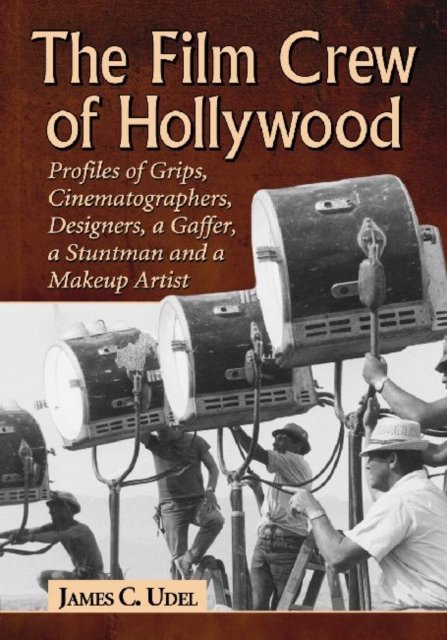 The Film Crew of Hollywood