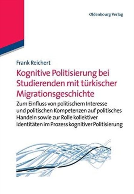 Kognitive Politisierung Bei Studierenden Mit Turkischer Migrationsgeschichte