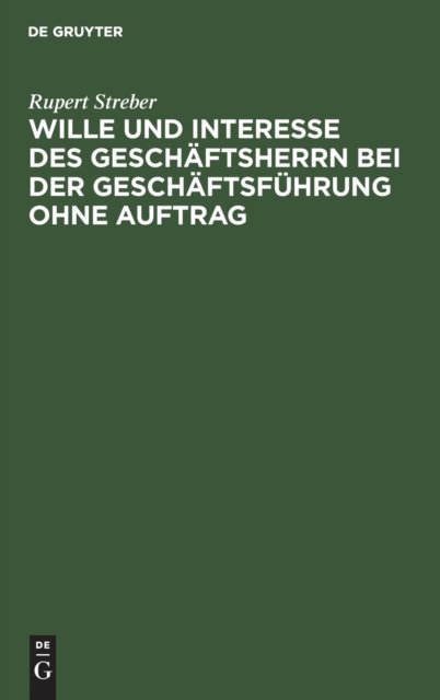 Wille Und Interesse Des Geschaftsherrn Bei Der Geschaftsfuhrung Ohne Auftrag