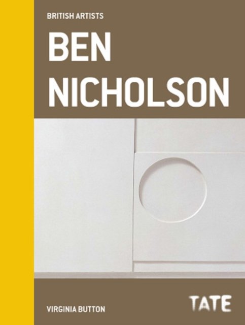 British Artists: Ben Nicholson