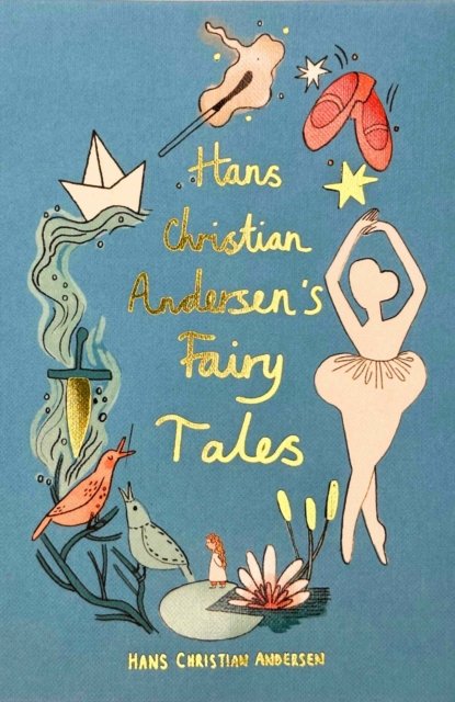 Hans Christian Andersen Fairy Tales (Collector''s Edition)