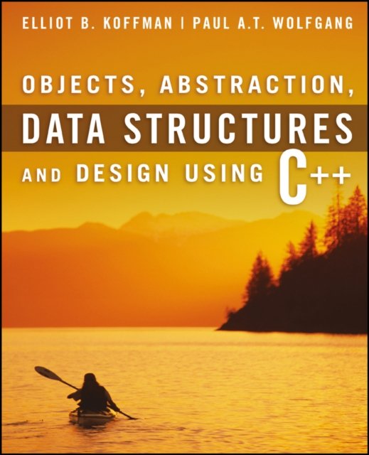 Objects, Abstraction and Data Structures Using C++  (WSE)