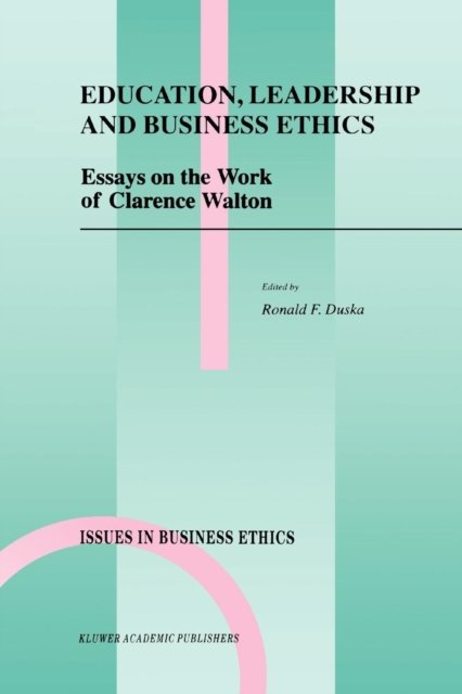 Education, Leadership and Business Ethics