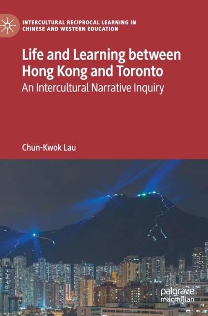 Life and Learning Between Hong Kong and Toronto