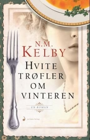 Hvite trøfler om vinteren - roman