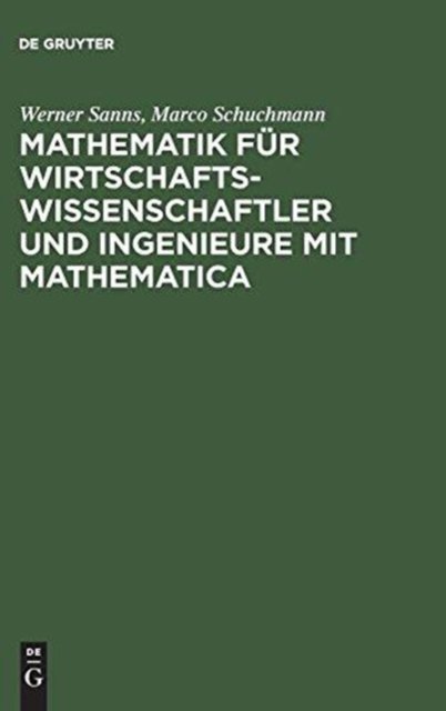 Mathematik Fur Wirtschaftswissenschaftler Und Ingenieure Mit Mathematica