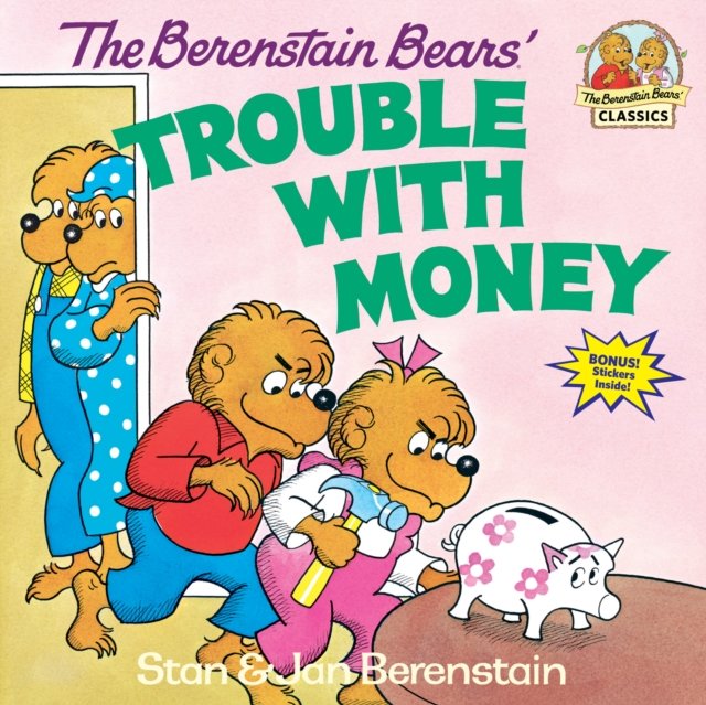 The Berenstain Bears'' Trouble with Money