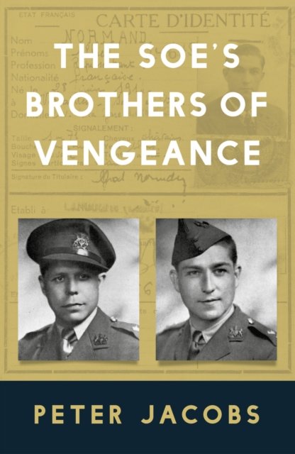 SOE''s Brothers of Vengeance