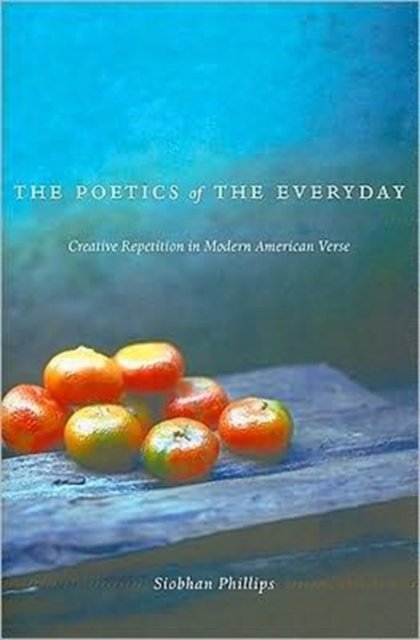 The Poetics of the Everyday