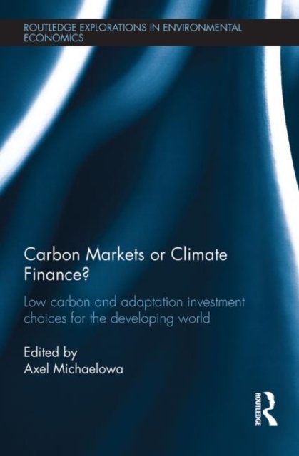 Carbon Markets or Climate Finance?