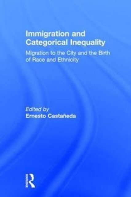 Immigration and Categorical Inequality