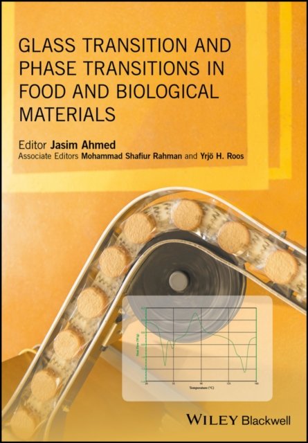 Glass Transition and Phase Transitions in Food and  Biological Materials