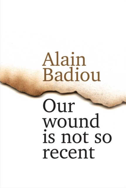 Our Wound is Not So Recent – Thinking the Paris Killings of 13 November