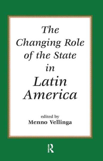 The Changing Role Of The State In Latin America