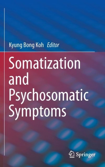 Somatization and Psychosomatic Symptoms