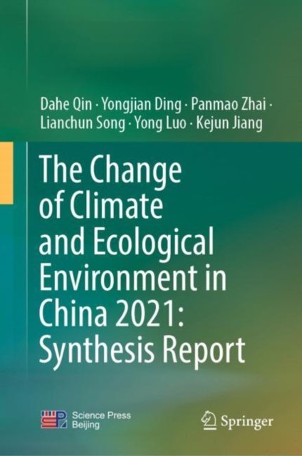 The Change of Climate and Ecological Environment in China 2021