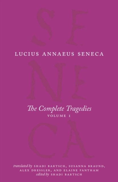 The Complete Tragedies, Volume 1 – Medea, The Phoenician Women, Phaedra, The Trojan Women, Octavia