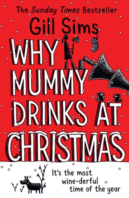 WHY MUMMY DRINKS AT CHRISTM PB