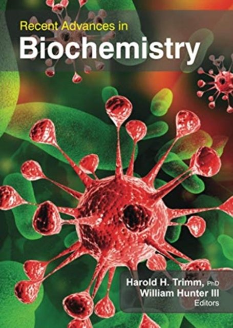 Recent Advances in Biochemistry