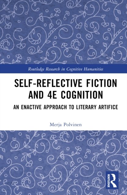 Self-Reflective Fiction and 4E Cognition