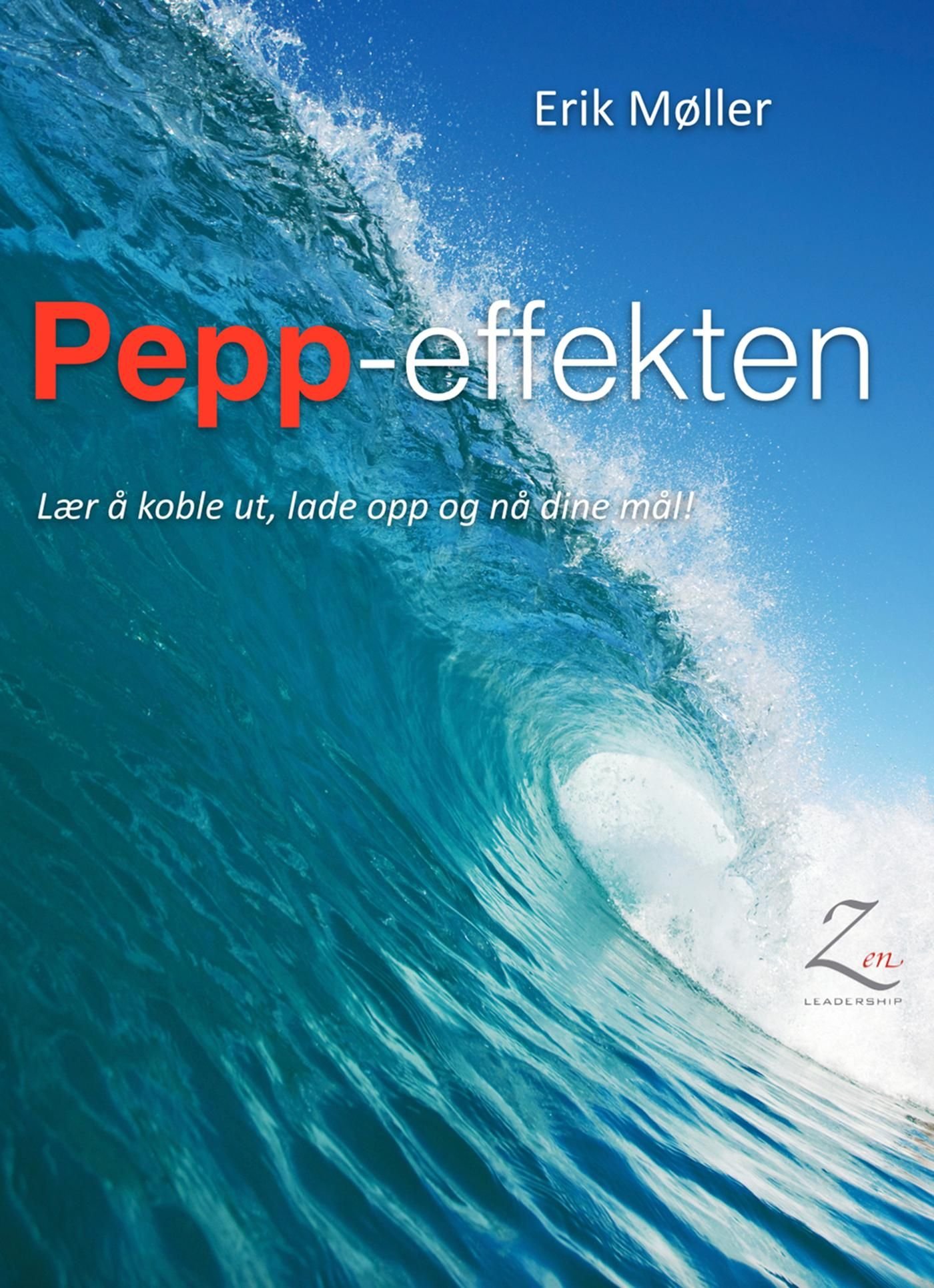 Pepp-effekten - lær å koble ut, lade opp og nå dine mål