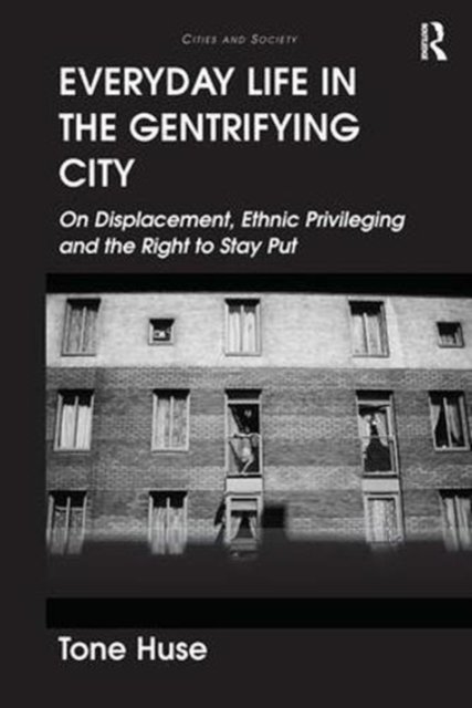 Everyday Life in the Gentrifying City