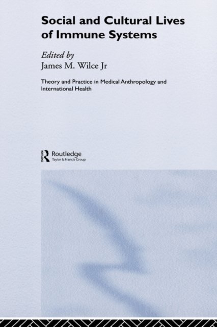 Social and Cultural Lives of Immune Systems