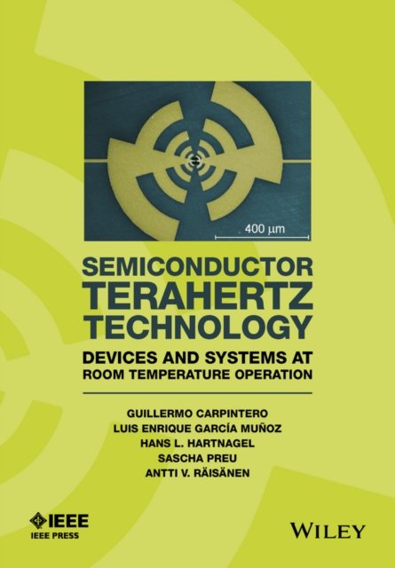 Semiconductor TeraHertz Technology – Devices and Systems at Room Temperature Operation