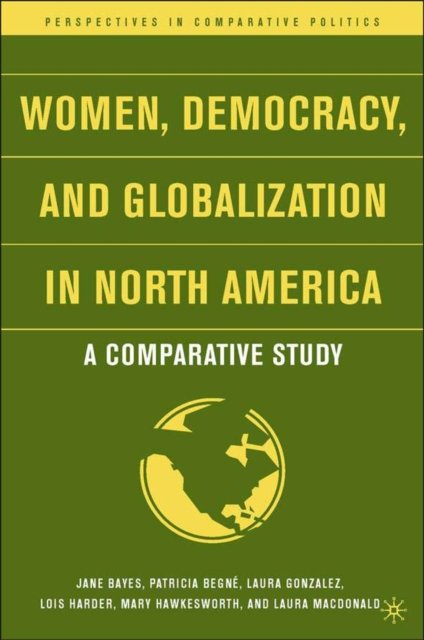 Women, Democracy, and Globalization in North America