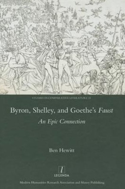 Byron, Shelley and Goethe's Faust