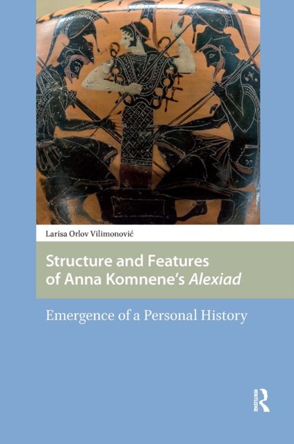 Structure and Features of Anna Komnene''s Alexiad