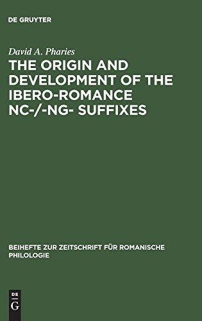The Origin and Development of the Ibero-romance -nc-/-ng- Suffixes