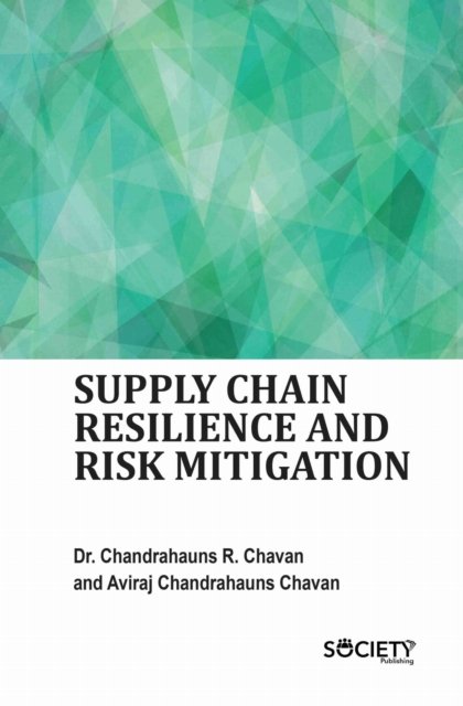 Supply Chain Resilience and Risk Mitigation