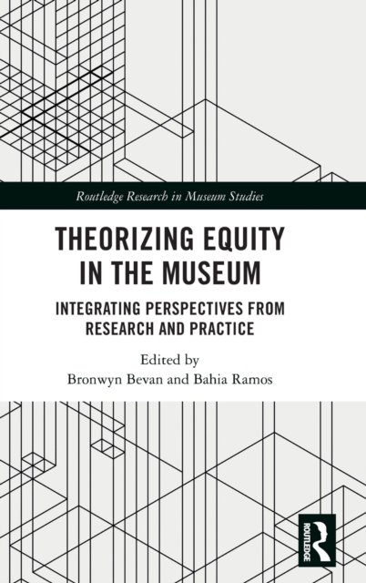 Theorizing Equity in the Museum