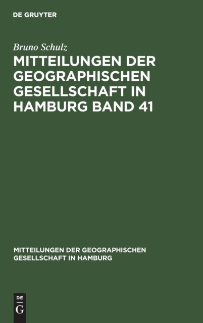 Mitteilungen der Geographischen Gesellschaft in Hamburg Band 41
