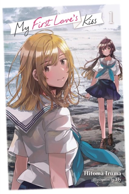 My First Love''s Kiss, Vol. 1