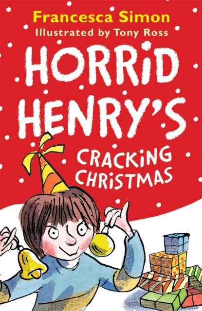 Horrid Henry''s Cracking Christmas