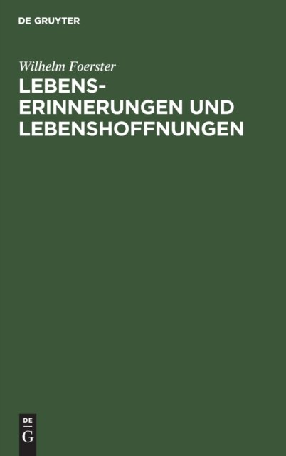 Lebenserinnerungen Und Lebenshoffnungen