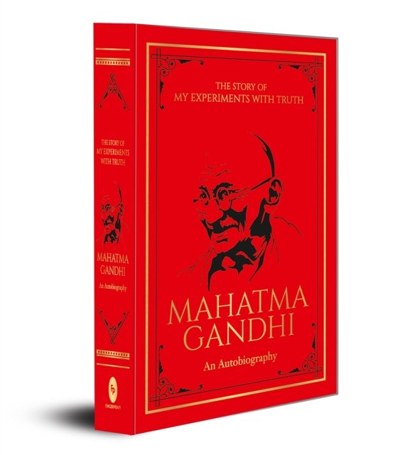 The Story of My Experiments with Truth Mahatma Gandhi
