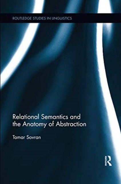 Relational Semantics and the Anatomy of Abstraction