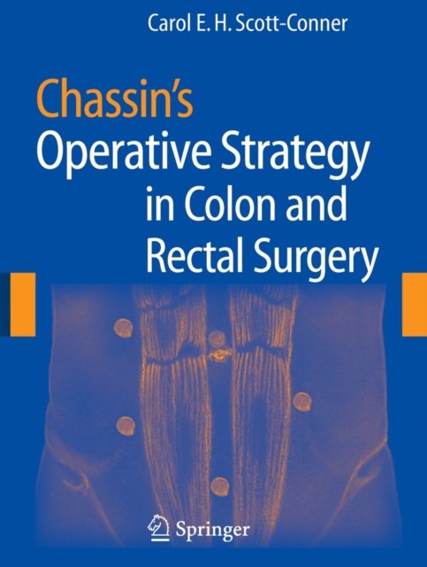 Chassin''s Operative Strategy in Colon and Rectal Surgery