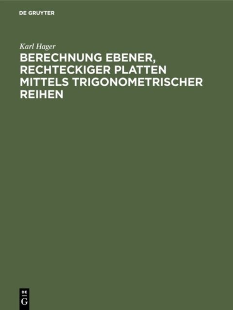 Berechnung Ebener, Rechteckiger Platten Mittels Trigonometrischer Reihen