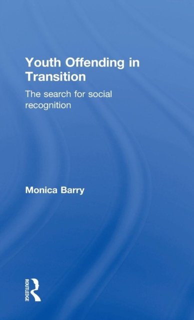 Youth Offending in Transition