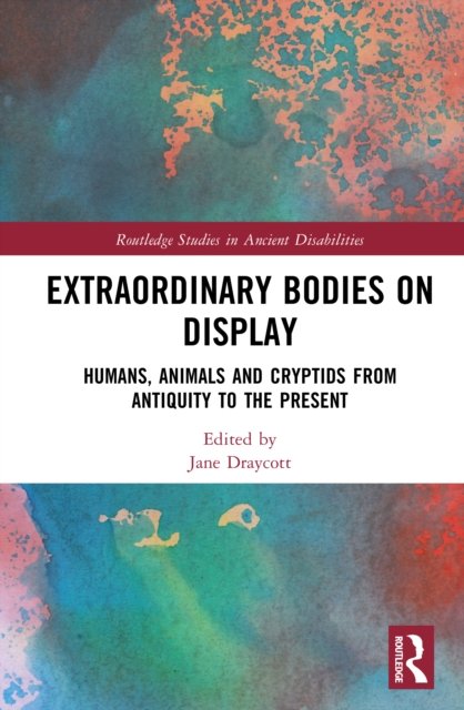 Extraordinary Bodies on Display