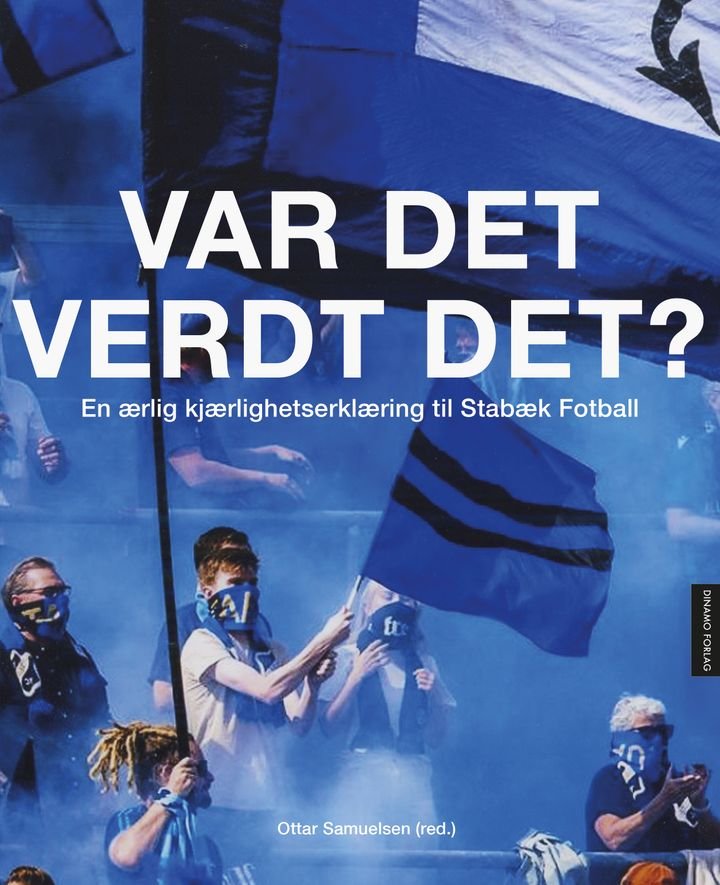 Var det verdt det? - en ærlig kjærlighetserklæring til Stabæk fotball